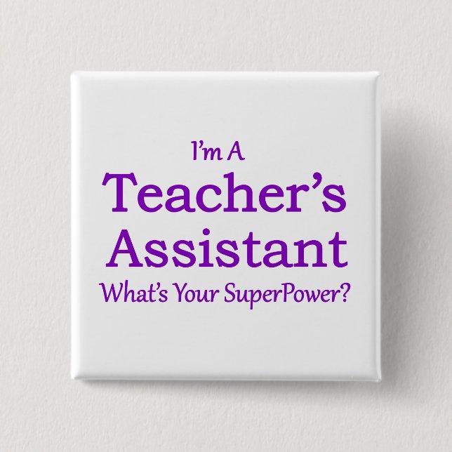 Teacher's Assistant Pinback Button (Front)