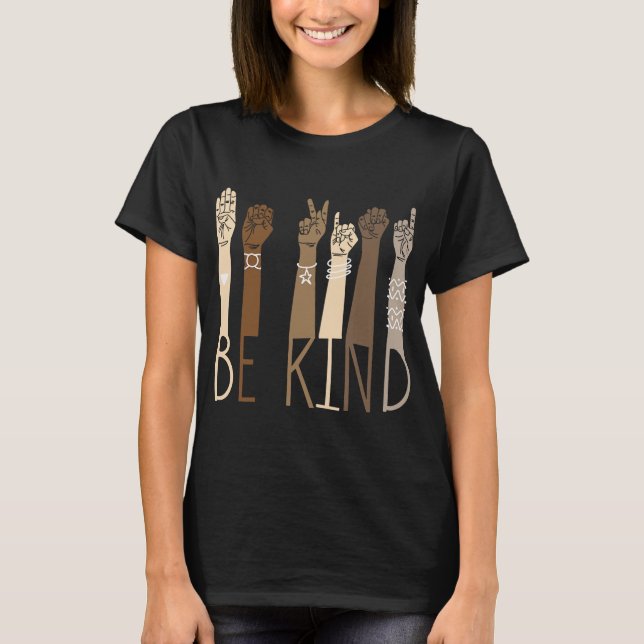 Teachers Be Kind Sign Language Hand T-Shirt (Front)