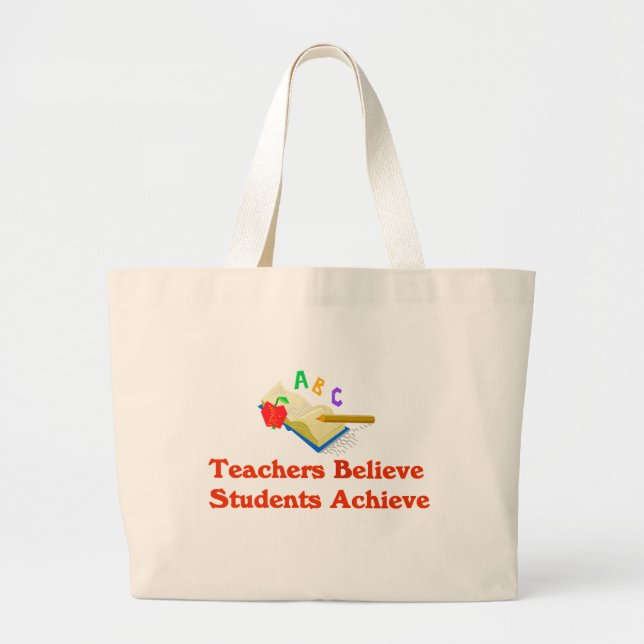 Teachers Believe Students Achieve Bag (Front)
