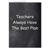 Teachers Best Plan Chalkboard Design (Front)