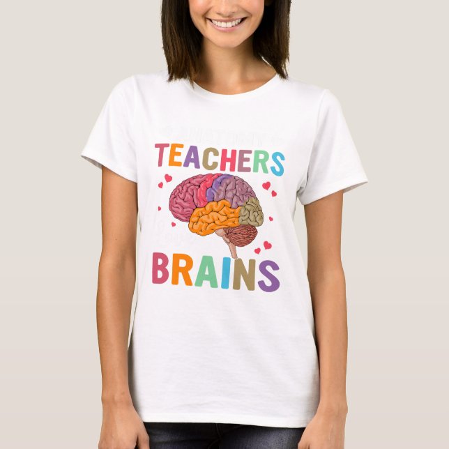 Teachers Brains Women’s  T-Shirt (Front)