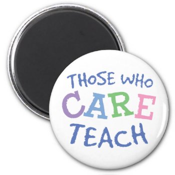 Teachers Care Magnet by teachertees at Zazzle
