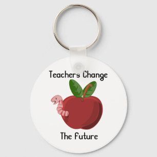 Teachers Change The Future Keychain