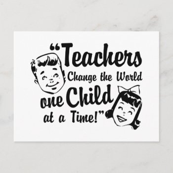 Teachers Change World Postcard by teachertees at Zazzle