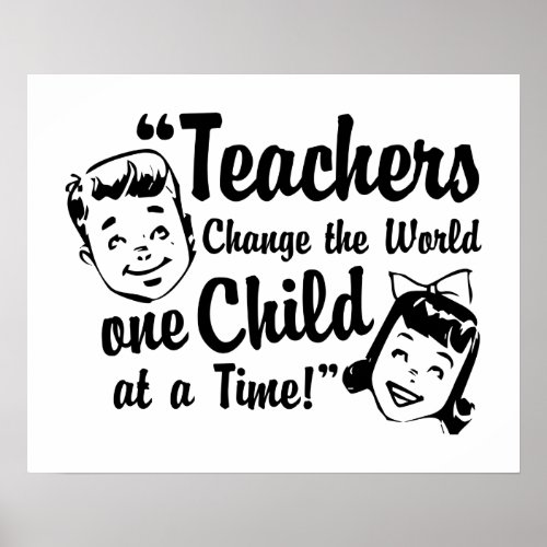 Teachers Change World Poster Print