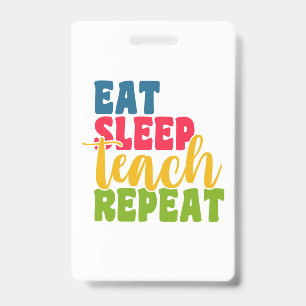 Teacher's Day Eat Sleep Teach Repeat Badge