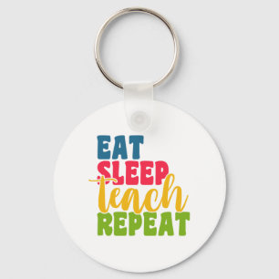 Teacher's Day Eat Sleep Teach Repeat Keychain