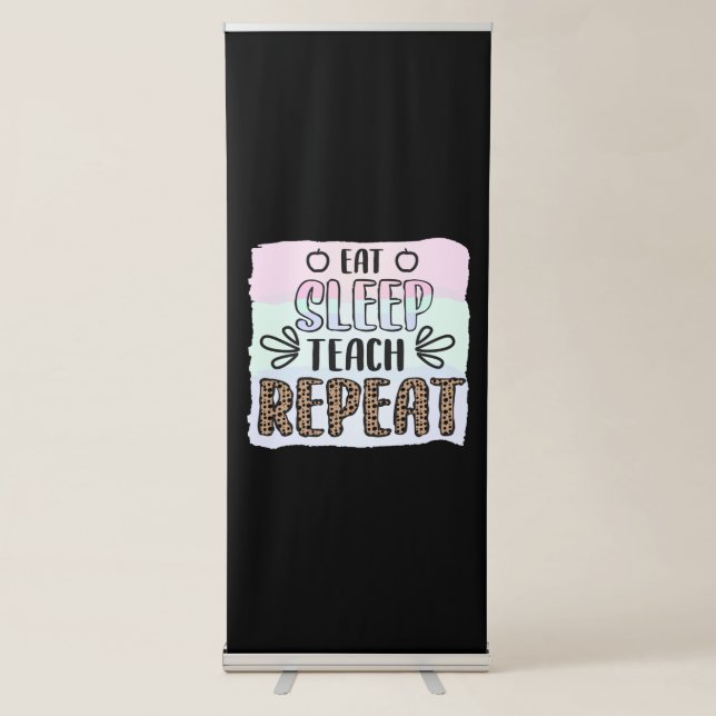 Teacher's Day Eat Sleep Teachs Repeat Retractable Banner (Front)