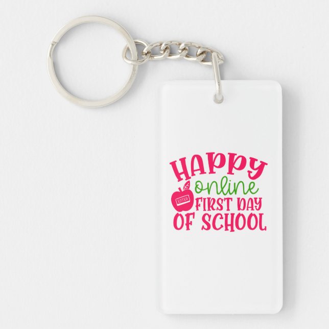 Teacher's Day Happy Online First Day Of School Keychain (Front)