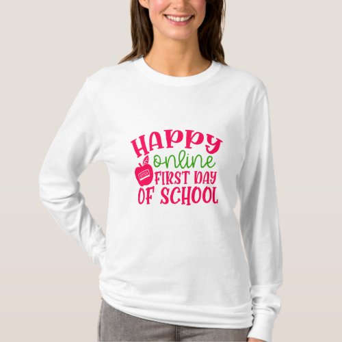 Teachers Day Happy Online First Day Of School T_Shirt