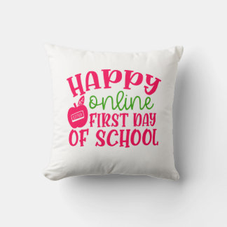 Teacher's Day Happy Online First Day Of School Throw Pillow