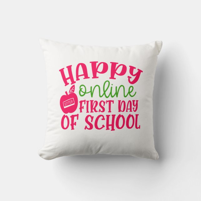Teacher's Day Happy Online First Day Of School Throw Pillow (Front)