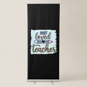 Teacher's Day Most Loved Teacher Retractable Banner