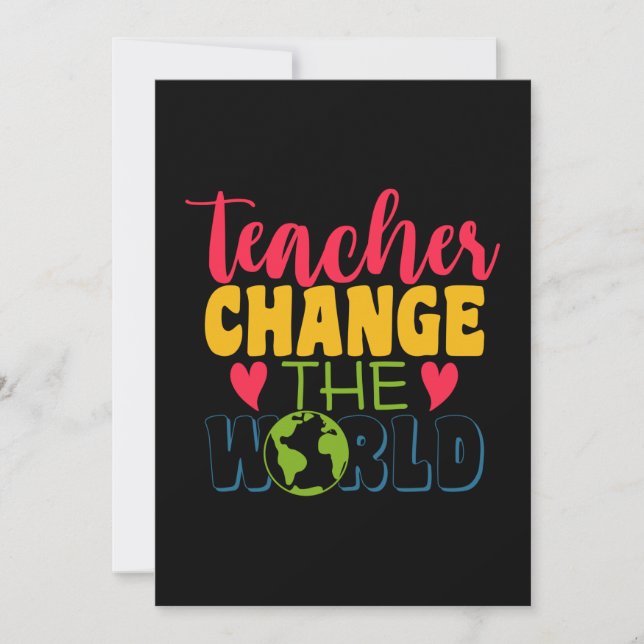 Teacher's Day Teacher Change The World Invitation (Front)