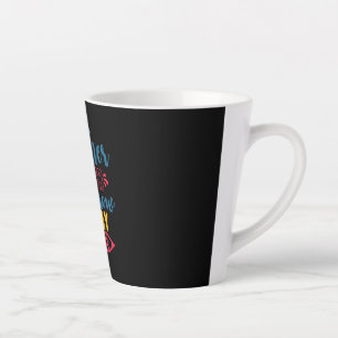 Teacher's Day Teacher Touch Tomorrow Today Latte Mug