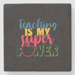 Teacher's Day Teaching Is My Super Power Stone Coaster