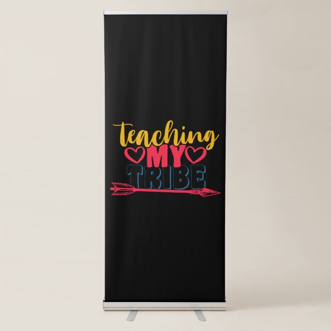 Teacher's Day Teaching My Tribe Retractable Banner (Front)
