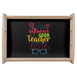 Teacher's Day The Influence Of A Good Teacher Serving Tray