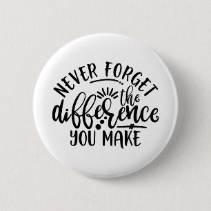 Teachers Design Never Forget The Difference Button