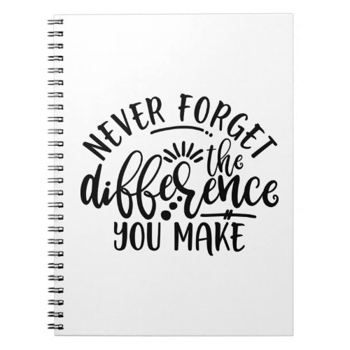 Teachers Design Never Forget The Difference Notebook
