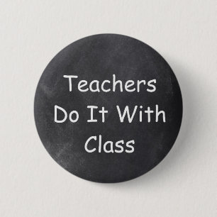 Teachers Do It Class Chalkboard Design Gift Idea Button