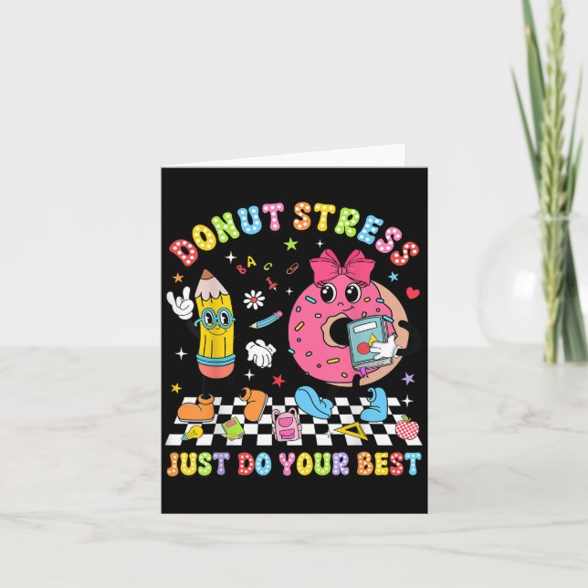 Teachers Donut Stress Just Do Your Test Day Boys G Card (Front)