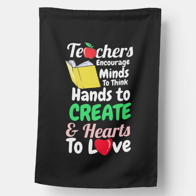 Teachers Encourage Minds To Think House Flag (Front)