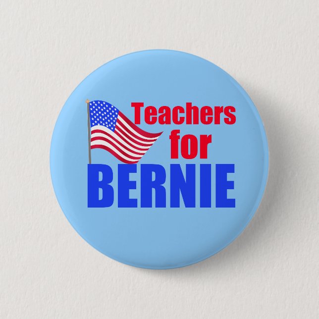 Teachers for Bernie Sanders Button (Front)