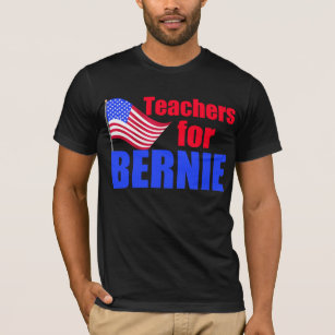 Teachers for Bernie Sanders T-Shirt