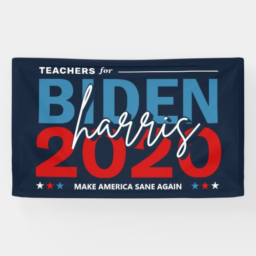 Teachers for Biden Harris 2020 Election Campaign Banner