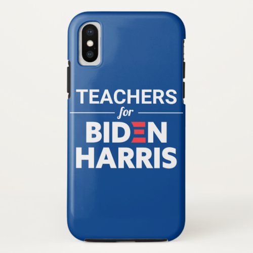 Teachers for Biden Harris Custom Text Blue iPhone X Case