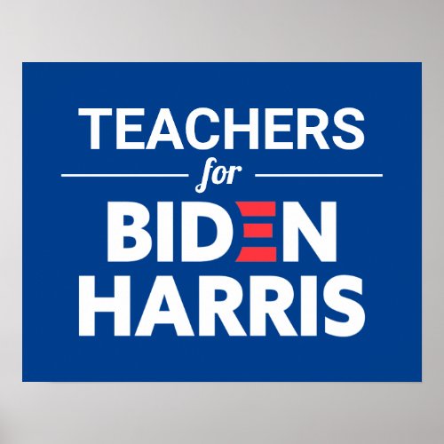 Teachers for Biden Harris Custom Text Blue Poster