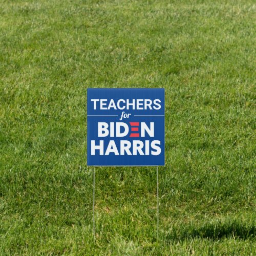 Teachers for Biden Harris Custom Text Blue Sign