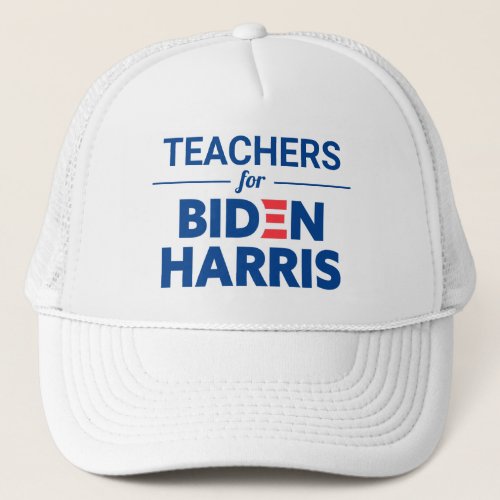 Teachers for Biden Harris Custom Text Trucker Hat