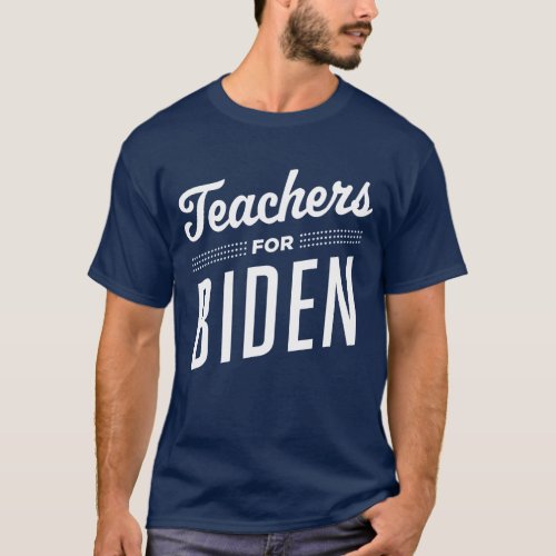 Teachers for Joe Biden 2024 Teachers For Biden T_Shirt
