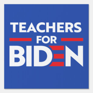 TEACHERS FOR JOE BIDEN SIGN