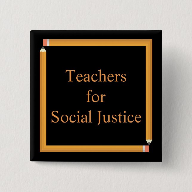 Teachers for Social Justice Pinback Button (Front)