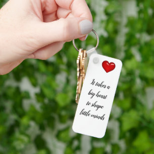Teacher's Gift - It takes a big heart... Keychain