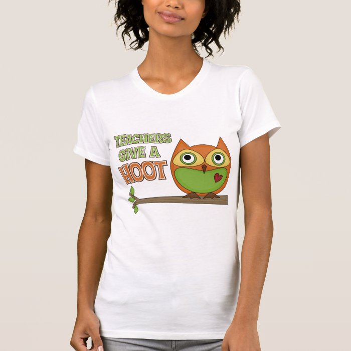 Teachers Give A Hoot Tee Shirt