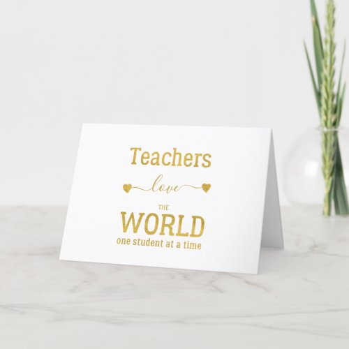 Teachers Happy Valentines Day quote gold script Holiday Card