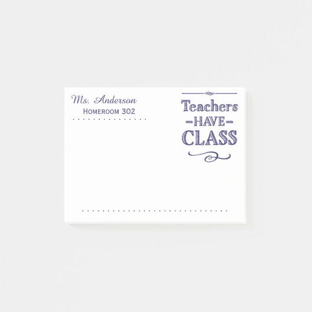 Teachers Have Class Blue and White Post-it Notes (Front)