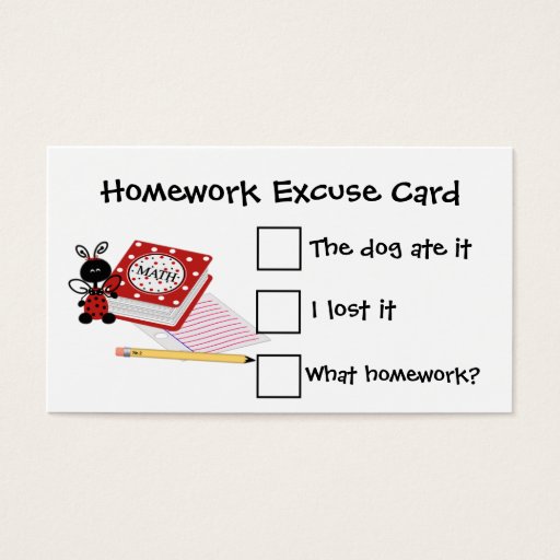 Customizable Teacher's Homework Excuse Cards Business Cards