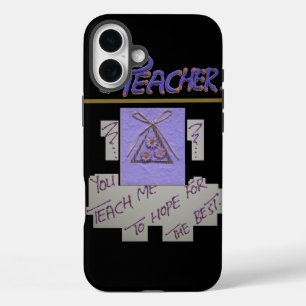 Teacher's Hope for the students iPhone 16 Plus Case
