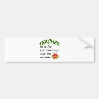Teacher's Income Bumper Sticker by occupationalgifts at Zazzle