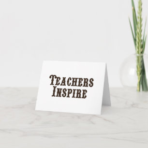 Teachers Inspire Card