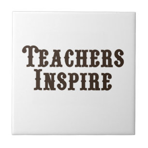 Teachers Inspire Ceramic Tile
