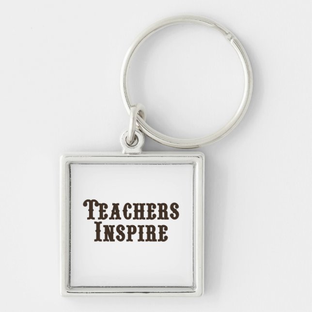 Teachers Inspire Keychain (Front)