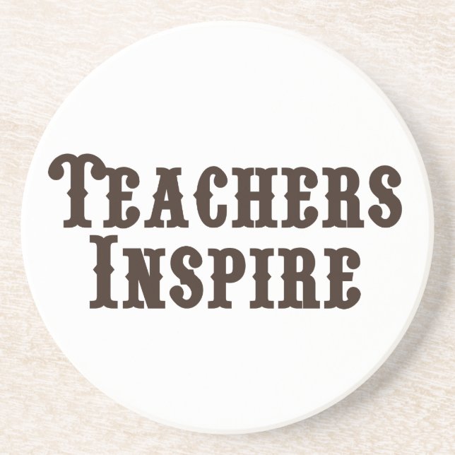 Teachers Inspire Sandstone Coaster (Front)