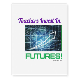 Teachers Invest.Temporary Tattoos. Temporary Tattoos
