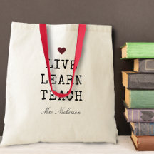Teachers Live Learn Teach Heart
